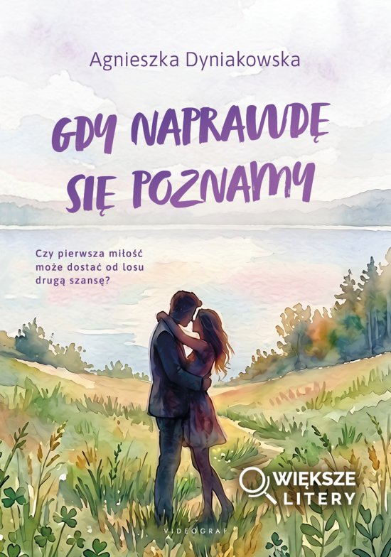 Gdy naprawd� si� poznamy (Wi�ksze Litery)