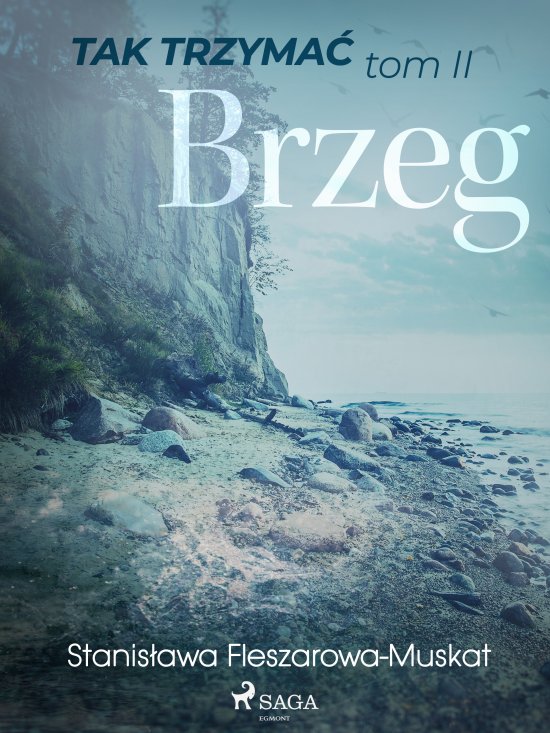 Tak trzyma� tom 2: Brzeg