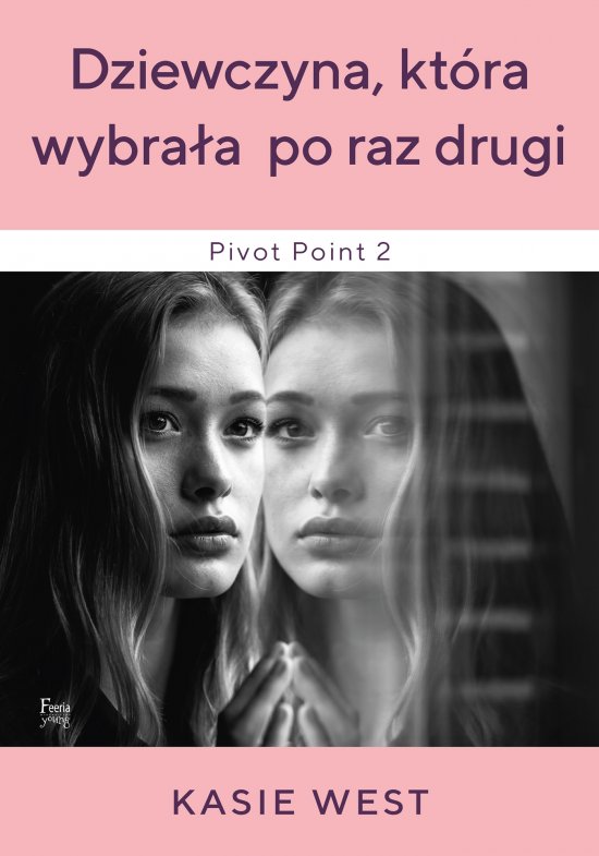 Dziewczyna, kt�ra wybra�a po raz drugi