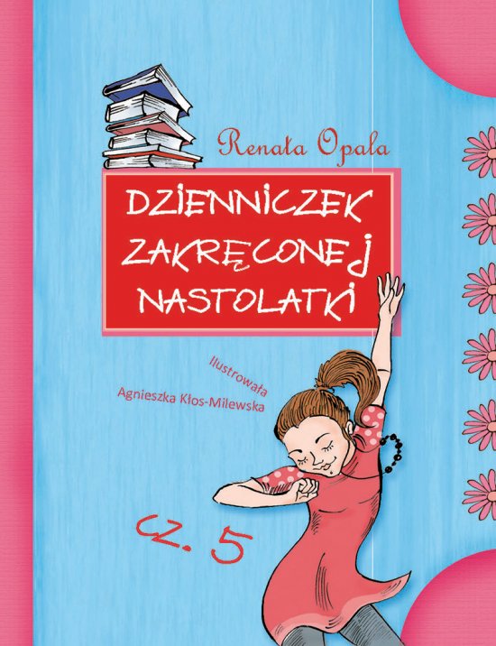 Dzienniczek zakr�conej nastolatki cz.5