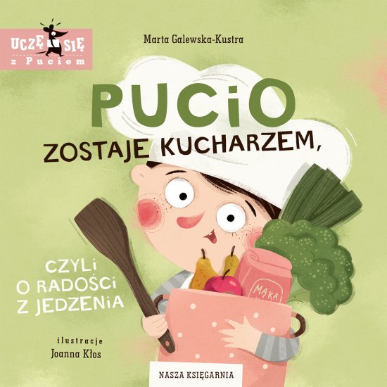 Pucio zostaje kucharzem, czyli o rado�ci z jedzenia