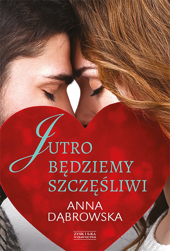Jutro b�dziemy szcz�liwi