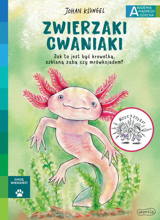 Zwierzaki cwaniaki. Akademia M�drego Dziecka. Chc� wiedzie�