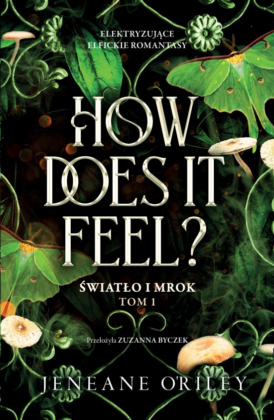 How Does It Feel? �wiat�o i mrok. Tom 1