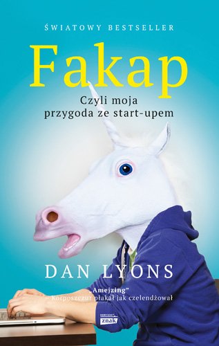 Fakap. Czyli moja przygoda z korpo�wiatem