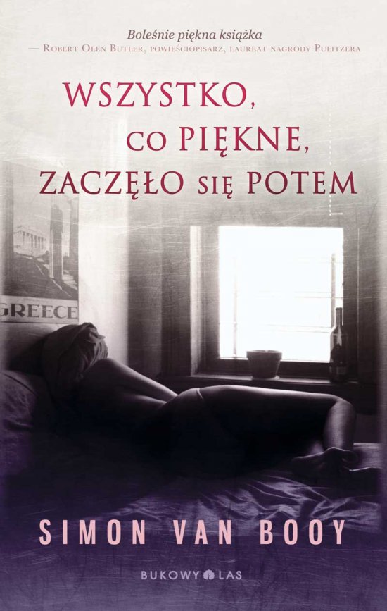 Wszystko, co pi�kne, zacz�o si� potem