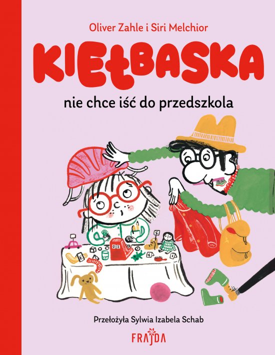 Kie�baska nie chce i�� do przedszkola