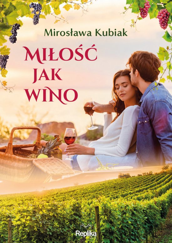 Mi�o�� jak wino