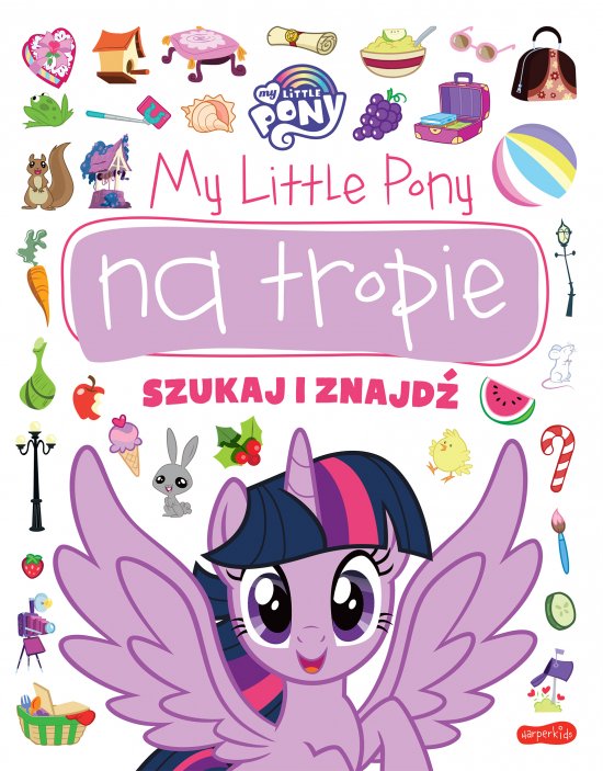 My Little Pony na tropie. Szukaj i znajd�