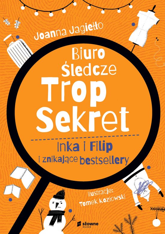 Biuro �ledcze Trop Sekret. Inka i Filip i znikaj�ce bestsellery