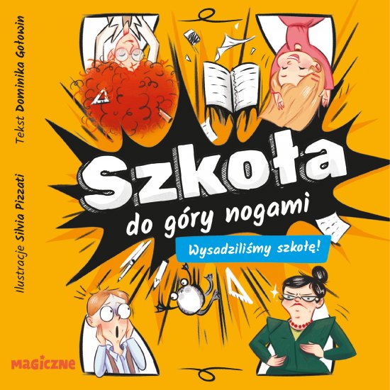 Szko�a do g�ry nogami. Wysadzili�my szko��!