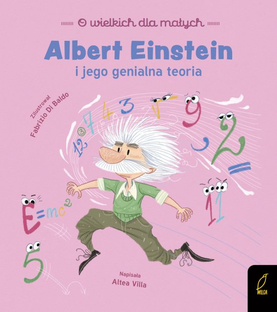 O wielkich dla ma�ych. Albert Einstein