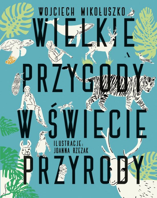 Wielkie przygody w �wiecie przyrody