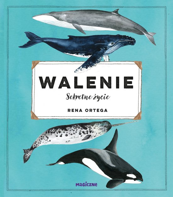 Walenie. Sekretne �ycie