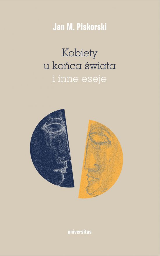 Kobiety u ko�ca �wiata i inne eseje