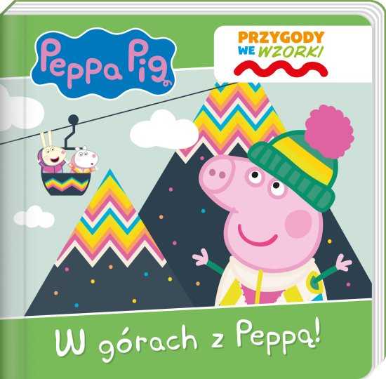 Peppa Pig. Przygody we wzorki. W g�rach z Pepp�