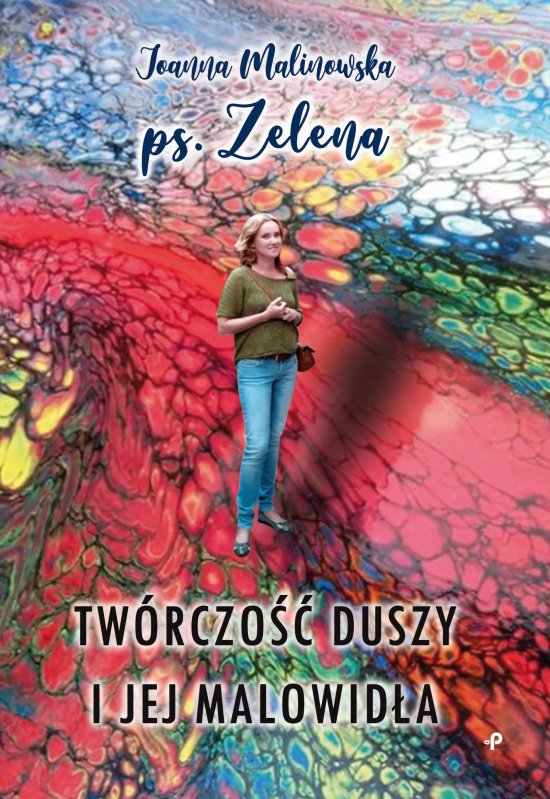 Tw�rczo�� duszy i jej malowid�a