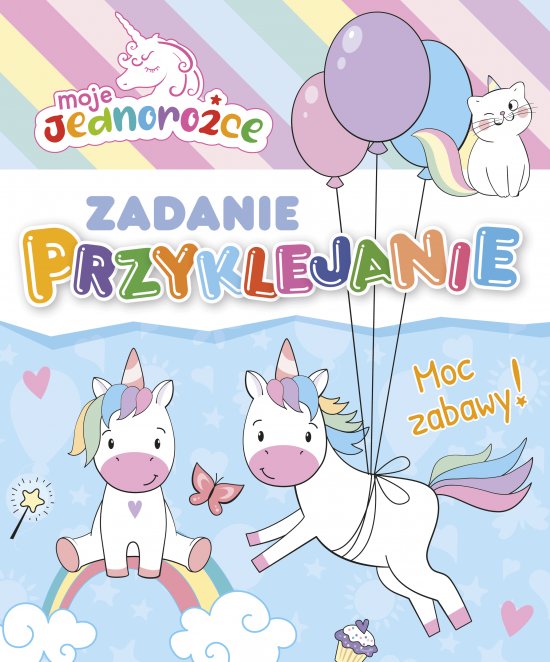 Moje Jednoro�ce. Zadanie Przyklejanie. Moc zabawy!