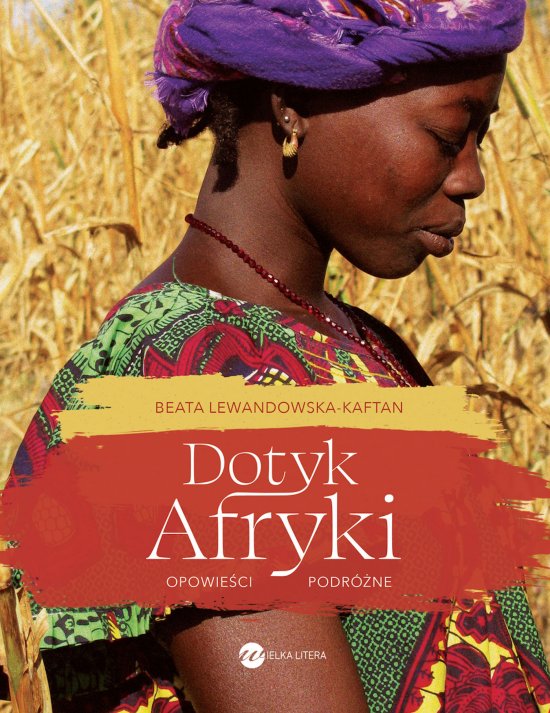 Dotyk Afryki. Opowie�ci podr�ne