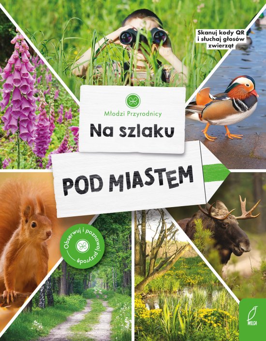 M�odzi przyrodnicy. Na szlaku. Pod miastem