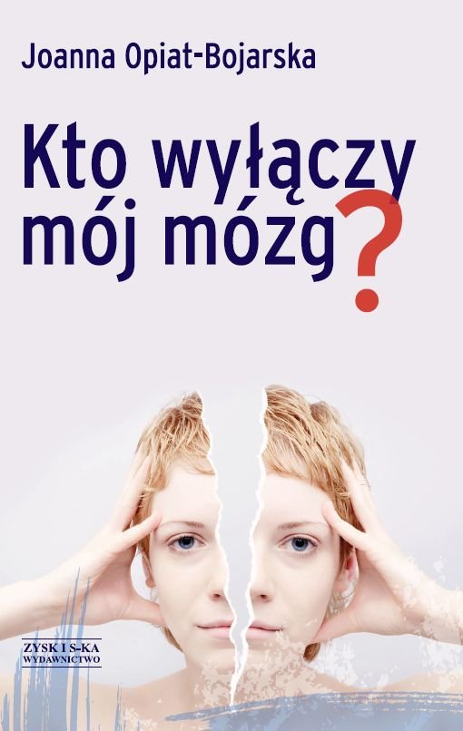 Kto wy��czy m�j m�zg?