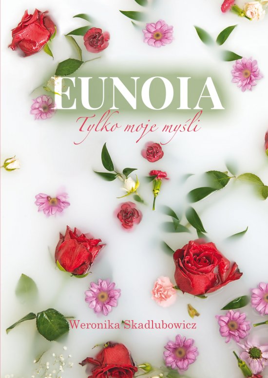 Eunoia. Tylko moje my�li