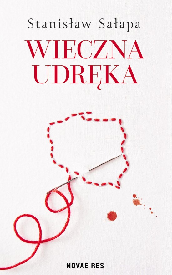 Wieczna udr�ka. Zmagania Polak�w z w�asnym pa�stwem