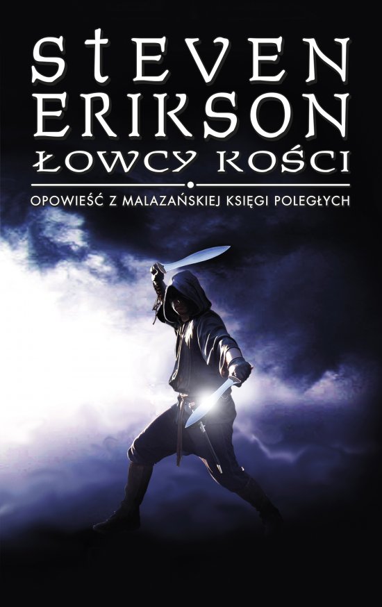 �owcy ko�ci. Opowie�ci z Malaza�skiej Ksi�gi Poleg�ych. Tom 6