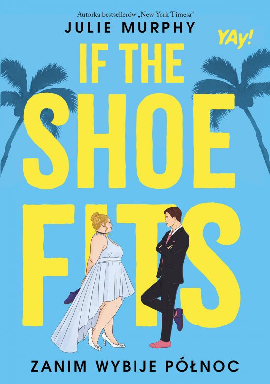 If the shoe fits. Zanim wybije p�noc