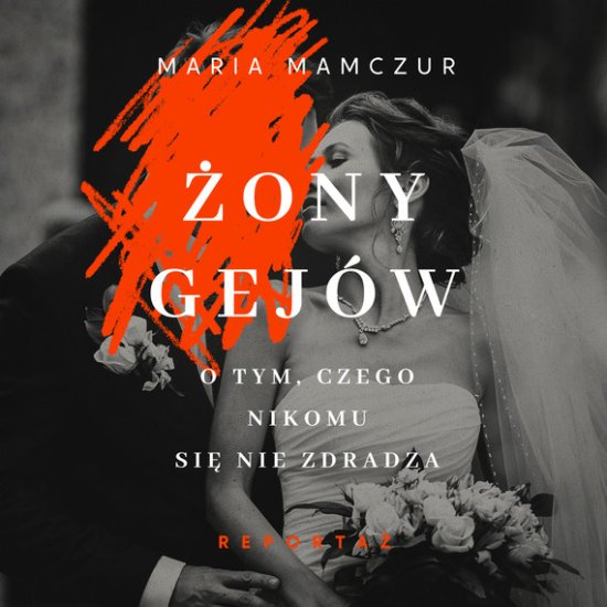 �ony gej�w. O tym, czego nikomu si� nie zdradza
