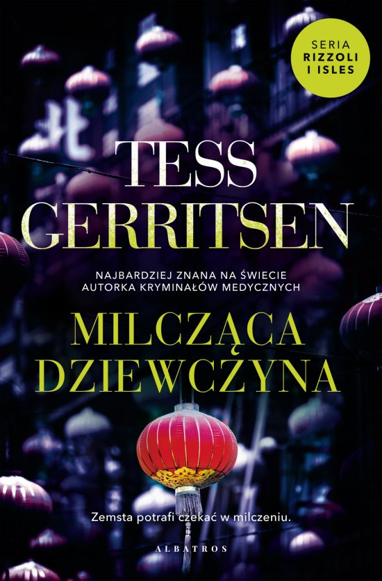 Milcz�ca dziewczyna. Cykl Rizzoli / Isles. Tom 9