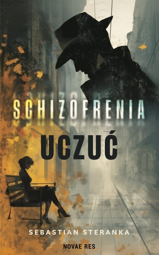 Schizofrenia uczu�