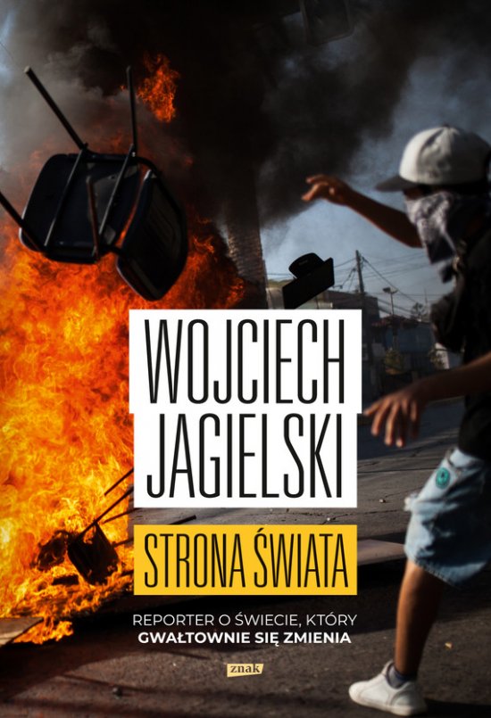 Strona �wiata. Reporter o �wiecie, kt�ry gwa�townie si� zmienia