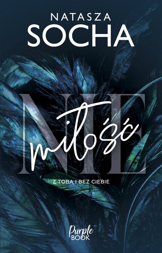 (Nie)mi�o��. Z tob� i bez ciebie