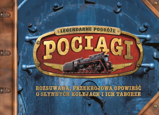 Poci�gi. Legendarne podr�e
