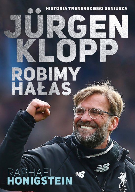 Jurgen Klopp. Robimy ha�as