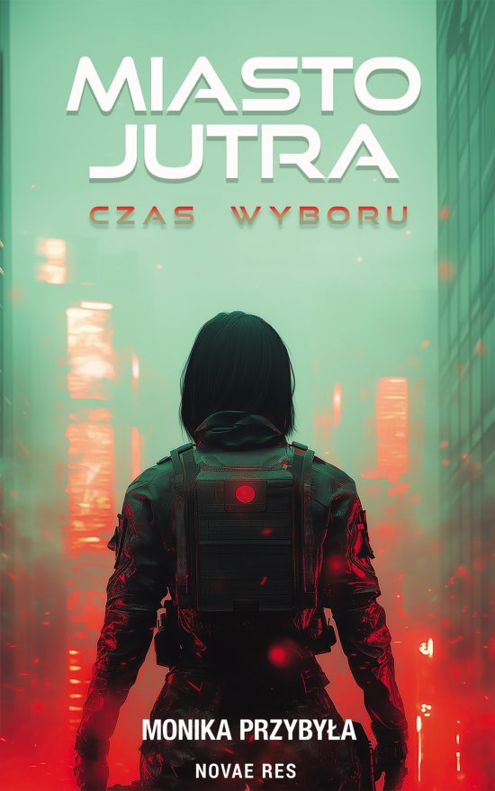 Miasto jutra. Czas wyboru