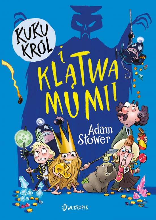 Kuku Kr�l i kl�twa mumii, Kuku Krol, tom 2