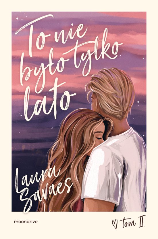 To nie by�o tylko lato