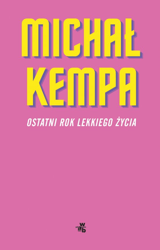 Ostatni rok lekkiego �ycia