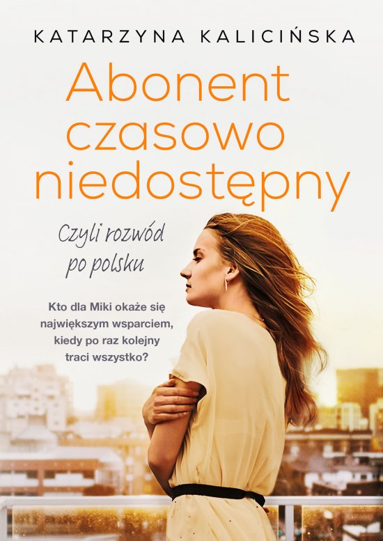 Abonent czasowo niedost�pny, czyli rozw�d po polsku