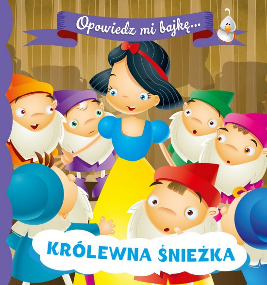 OPOWIEDZ MI BAJK�. Kr�lewna �nie�ka
