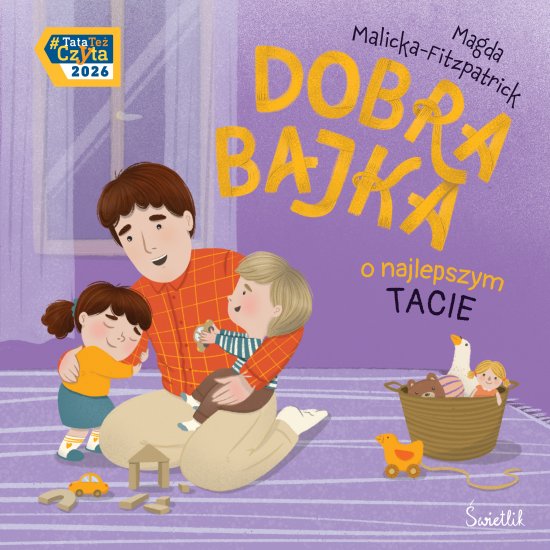 Dobra bajka o najlepszym tacie