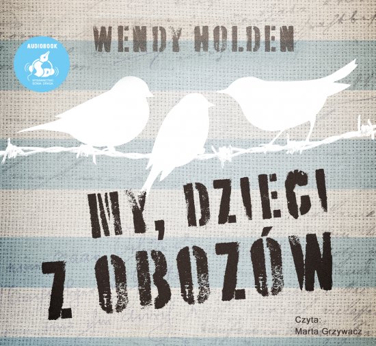 My, dzieci z oboz�w
