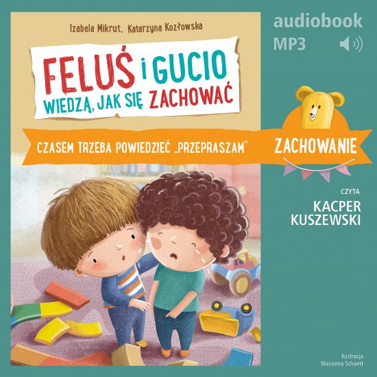 Felu� i Gucio wiedz�, jak si� zachowa�. Czasem trzeba powiedzie� "przepraszam"