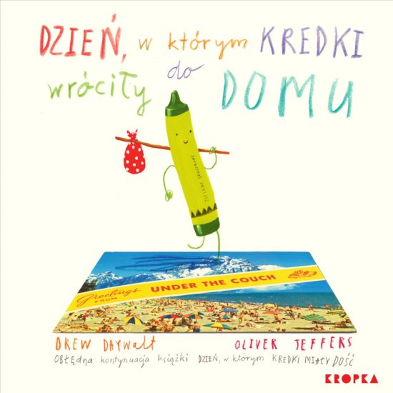 Dzie�, w kt�rym kredki wr�ci�y do domu