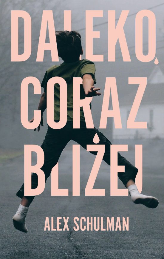 Daleko, coraz bli�ej