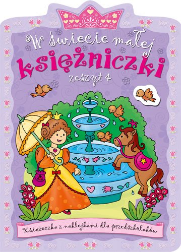 W �wiecie ma�ej ksi�niczki 4