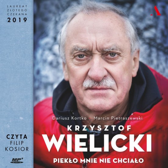 Krzysztof Wielicki. Piek�o mnie nie chcia�o