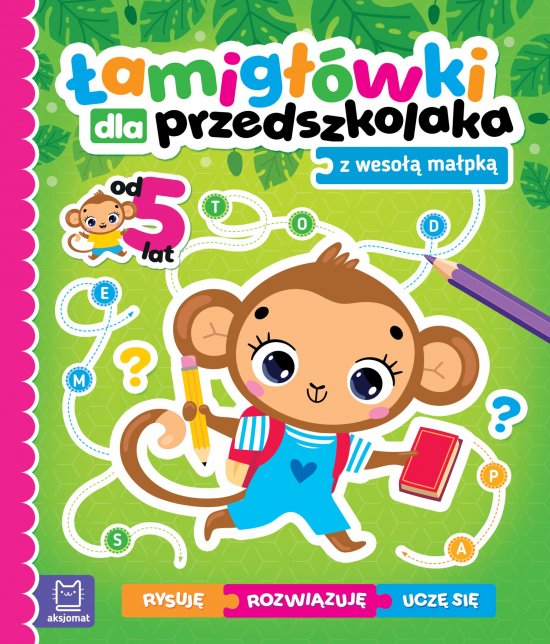 �amig��wki dla przedszkolaka z weso�� ma�pk�. Rysuj� - ucz� si� - rozwi�zuj�. Od 5 lat
